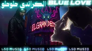 ELGRANDETOTO - BLUE LOVE (LOVE DUET)