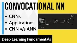 Convolutional Neural Networks (CNN) | Applications | CNN v/s ANN