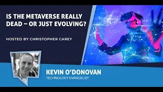 Is the Metaverse Really Dead &ndash; or Just Evolving?