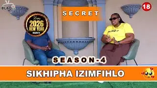 SIKHIPHA IZIMFIHLO | Ngathi izinkomo zebiwe kanti ngilobole ngazi omunye | S4