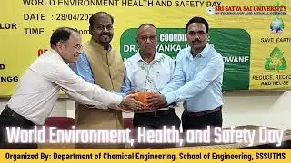Word Environment Health and Safety Day | Organized by Department of Chemical Engineering, SSSUTMS