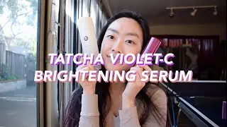 NEW TATCHA VIOLET-C BRIGHTENING SERUM ✧ REVIEW