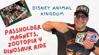 Animal Kingdom Adventure:Passholder Magnets + Zootopia y Dinosaur Ride 