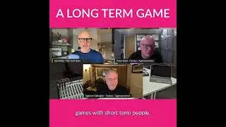 Agencyphonics Episode #65 Wisdom: A Long Term Game