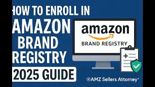 🛑 How to Enroll in Amazon Brand Registry and Stop Amazon Listing Hijackers! 🚀