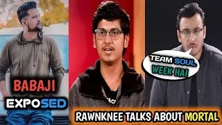 Bakchod Baba ji Exposed | RawKnee Talks About Team Soul | GameXpro Reply to Bakchod Baba Ji