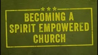 Spirit Empowered Church - Dick Deweert
