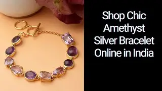 Shop Chic Amethyst Silver Bracelet Online in India