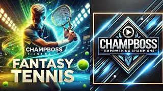 Champboss: The Ultimate Fantasy Tennis Experience &ndash; Train, Compete, Win!