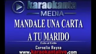 Karaokanta - Cornelio Reyna - Mandale una carta a tu marido