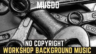 Workshop Background Music || No Copyright Music || Free Music
