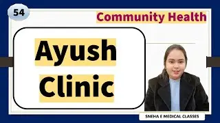 Ayush Clinic || Community Health || Hindi ||