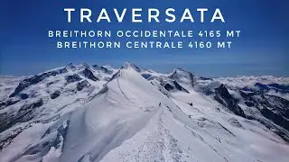 Traversata: Breithorn Occidentale - 4165 mt e Breithorn Centrale - 4160 mt - da Plateau Rosa (AO) 4K