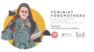The Notorious: Carry Nation