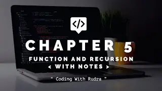 Chapter 5 || Function And Recursion || C Programming in HINDI || Coding With Rudra (With Notes).