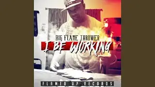 I Be Working (Radio)