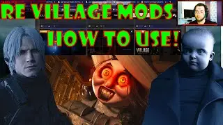 How To Use Mods in Resident Evil 8 Village - PC Steam