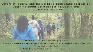 DEI in public land recreation: Learning about desired settings, activities, and barriers to access