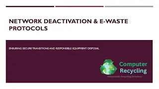 Deactivating Network Equipment: Secure Shutdown & E-Waste Recycling Protocols
