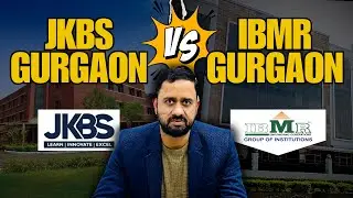 JKBS vs IBMR Gurgaon: Which College is Better? | Honest Review & Comparison