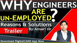 Why Engineers Are Unemployed In India | Trailer | By Ansari Sir | DigitalCADD App | Ask Ansari.