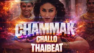 Chammak Challo [THAIBEAT REMIX] | TikTok Trending 2025
