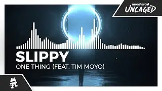 Slippy  - One Thing (feat. Tim Moyo) [Monstercat EP Release]