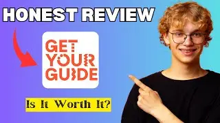 GetYourGuide Review (2025) &ndash; Is It Really Worth Booking Tours Here?