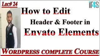 WordPress Tutorial Complete Course Part-24 | How to edit Header & Footer in Envato Elements