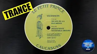 Caucasuss - Reversible Dreams [Le Petit Prince] 1994 [Trance]