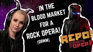 Discussing the Making of REPO! The Genetic Opera | GRWM
