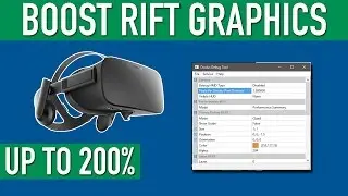 How To Boost Oculus Rift Graphics Up To 200%