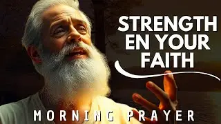 Build Unshakable Faith Like Job, Moses, David, and Noah in Every Trial | Morning Prayer
