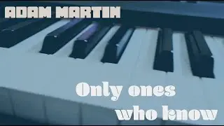 Adam Martin Cover: Only Ones Who Know - Arctic Monkeys