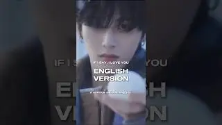 BOYNEXTDOOR - If I Say, I Love You (English Version)