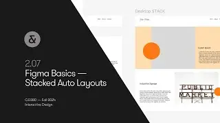 2.07 Figma Basics —Stacked Auto Layouts