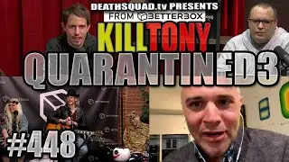 KILL TONY #448 - STUDIO SESSIONS 3