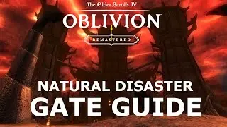 Natural Disaster Oblivion Gate Guide