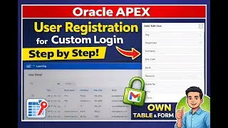 Oracle APEX | User Registration for Custom Login | Own Table USER_DETAIL | Step by Step