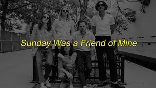 Blossoms - Sunday Was a Friend of Mine {Lyrics + Sub. Espa&ntilde;ol}