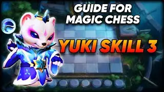 YUKI SKILL 3 GUIDE FOR MAGIC CHESS 2024 ✅ MAGIC CHESS MOBILE LEGENDS