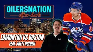 Recapping Boston Bruins vs. Edmonton Oilers | Oilersnation After Dark