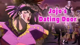 Jojo&rsquo;s Bizarre Adventure - Dating Door Game