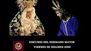Viernes de Dolores 2020 | Discurso Hermano Mayor