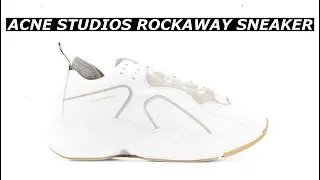 Acne Studios Rockaway Sneaker Unboxing & Review
