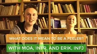 Moa on being an INFP and a Feeling type