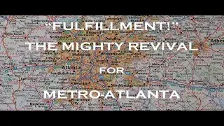 The Lord Will Fulfill His Word:  Revival for Metro-Atlanta | Mark C. Biteler