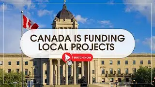 Canada is Funding Local Projects &ndash; Apply Now!