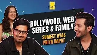 Bollywood, Web Series & Family – Sumeet Vyas & Priya Bapat Like Never Before!