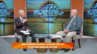 GMN INTERVIEW | DR LEMMER SCHOOL ATTAINS TOP 10 POSITION NSSCAS EXAMS - nbc